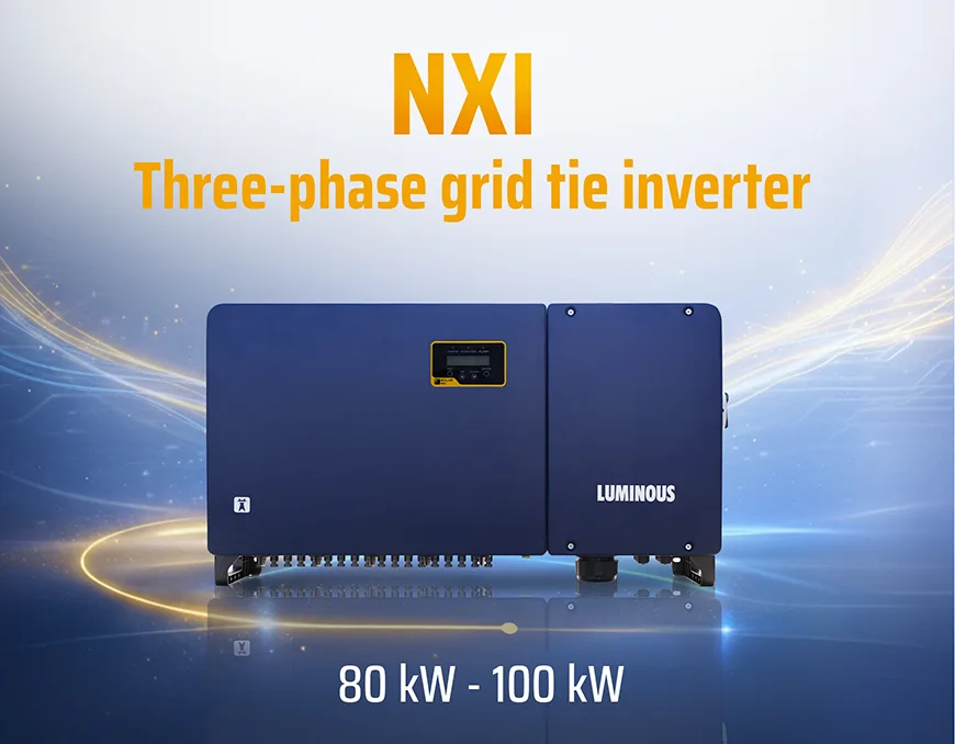 Luminous Solar Grid Tie Inverter-Nxi 380 Advanced MPPT technology Inverter Ideal for commercial and industrial use | 80kW Capacity